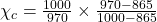 \chi_c=\frac{1000}{970}\times\frac{970-865}{1000-865}