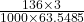 \frac{136\times 3}{1000 \times 63.5485}
