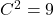 C^2=9
