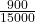 \frac{900}{15000}