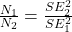 \frac{N_1}{N_2}=\frac{SE_2^2}{SE_1^2}