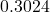 0.3024