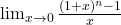 \lim_{x\to 0} \frac{(1+x)^n -1}{x}