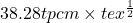 38.28 tpcm \times tex^\frac{1}{2}