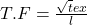 T.F=\frac{\sqrt tex}{l}