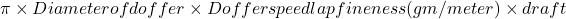 \pi \times Diameter of doffer \times Doffer speed \delivered lap fineness(gm/meter) \times draft