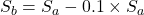 ΔS_b=ΔS_a-0.1 \times ΔS_a