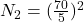 N_2=(\frac{70}{5})^2