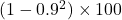 (1-0.9^2)\times100