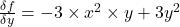 \frac{\delta f}{\delta y}=-3\times x^2 \times y+3y^2