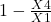 1-\frac{X4}{X1}