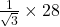 \frac{1}{\sqrt3}\times28