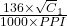 \frac{136\times \sqrt C_1}{1000 \times PPI}