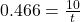 0.466=\frac{10}{t}