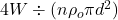 4W \div (n \rho _o \pi d^2)