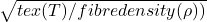 \sqrt{tex(T)/fibre density(\rho ))}
