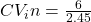 CV_in=\frac{6}{2.45}