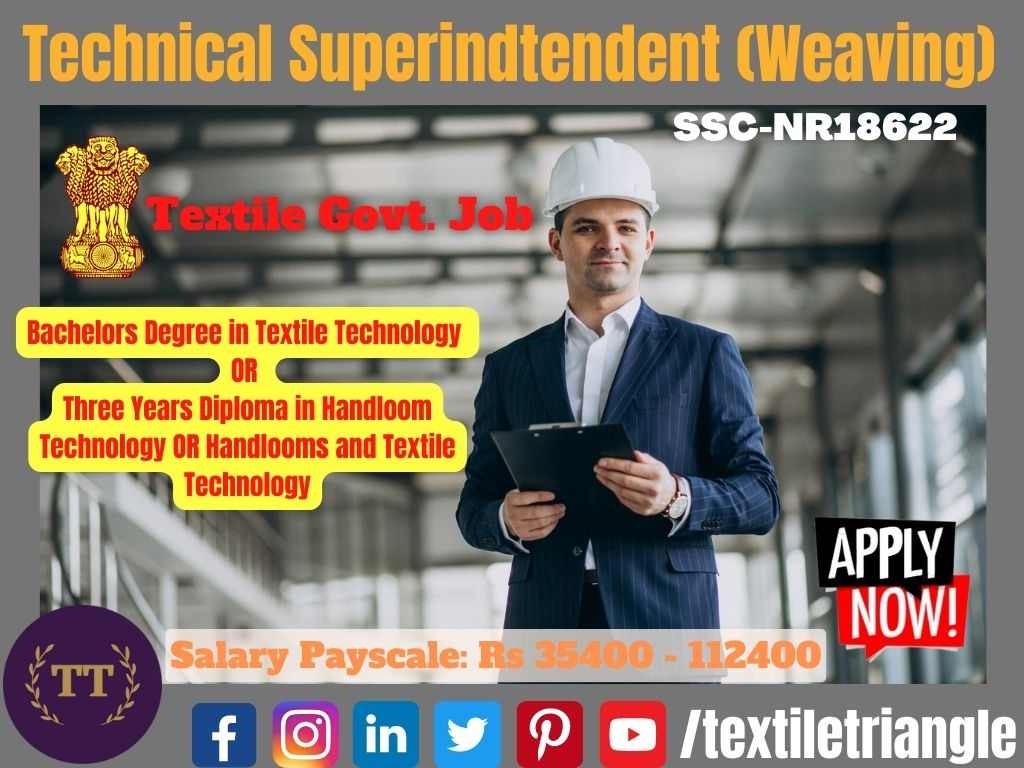 NR18622 SSC Textile Job technical superintendent weaving