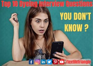 Dyeing interview questions